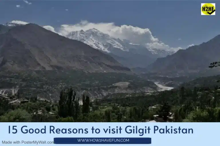 15 Good Reasons to Visit Gilgit Pakistan