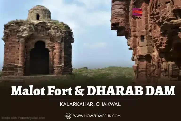 Malot Fort and Dharab Dam  Kalar Kahar Chakwal