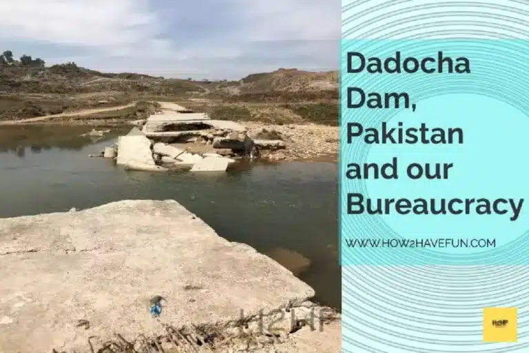 Dadocha Dam, Pakistan and our unimaginative bureaucracy