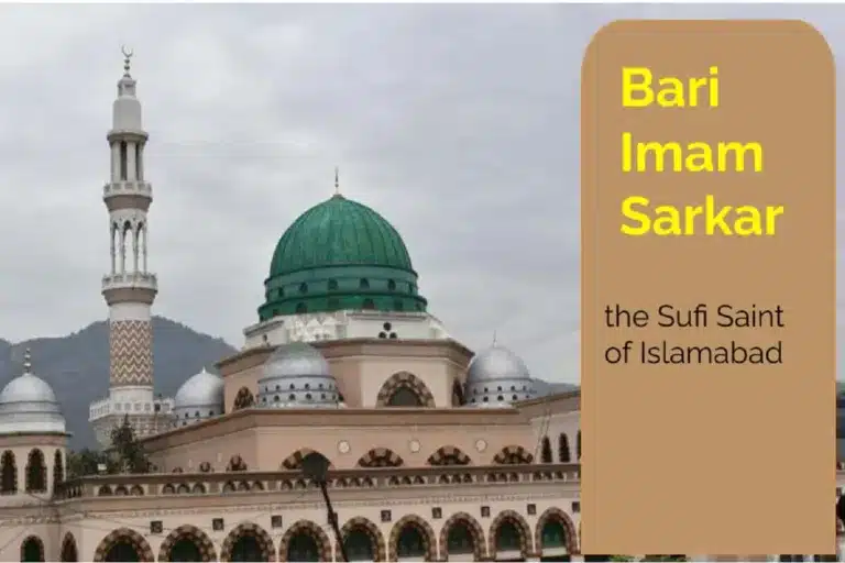 Bari Imam Sarkar: the Sufi Saint of Islamabad