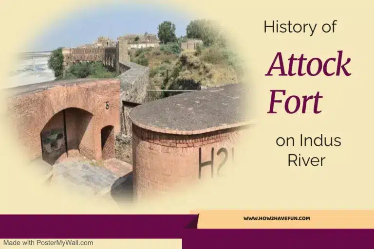 History of Attock Fort on Indus River Pakistan in pictures