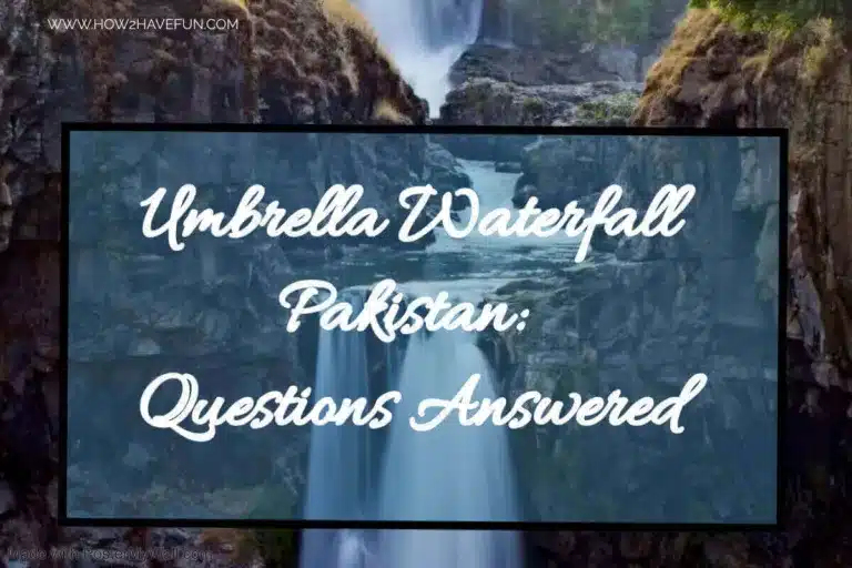 Umbrella Waterfall Pakistan: Questions Answered