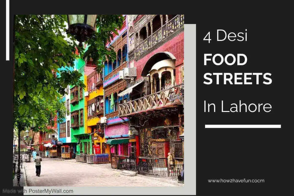 Best Desi Food Streets in Lahore