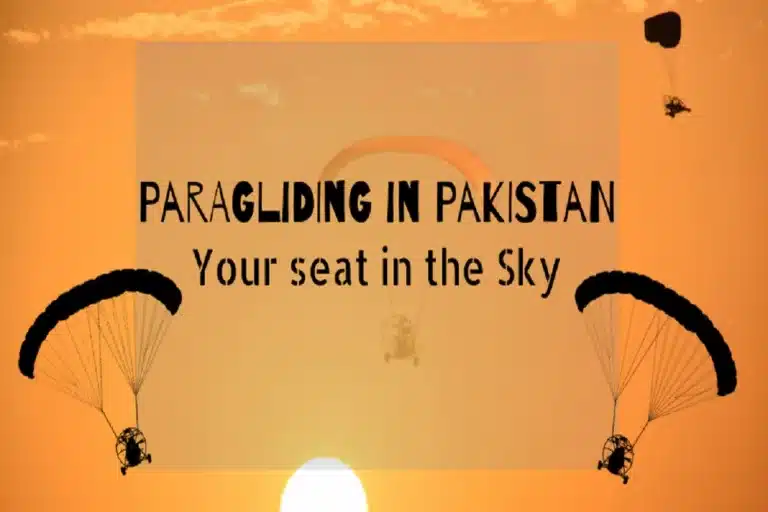 Paragliding in Pakistan: Your seat in the Sky