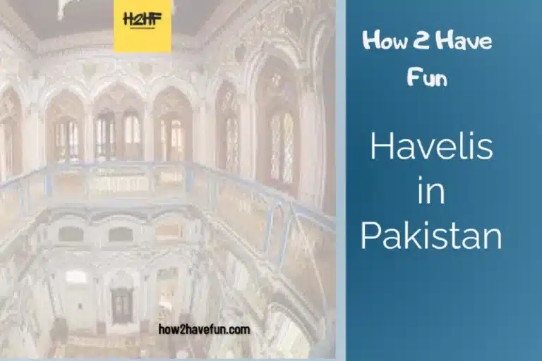 h2hf Havelis in Pakistan