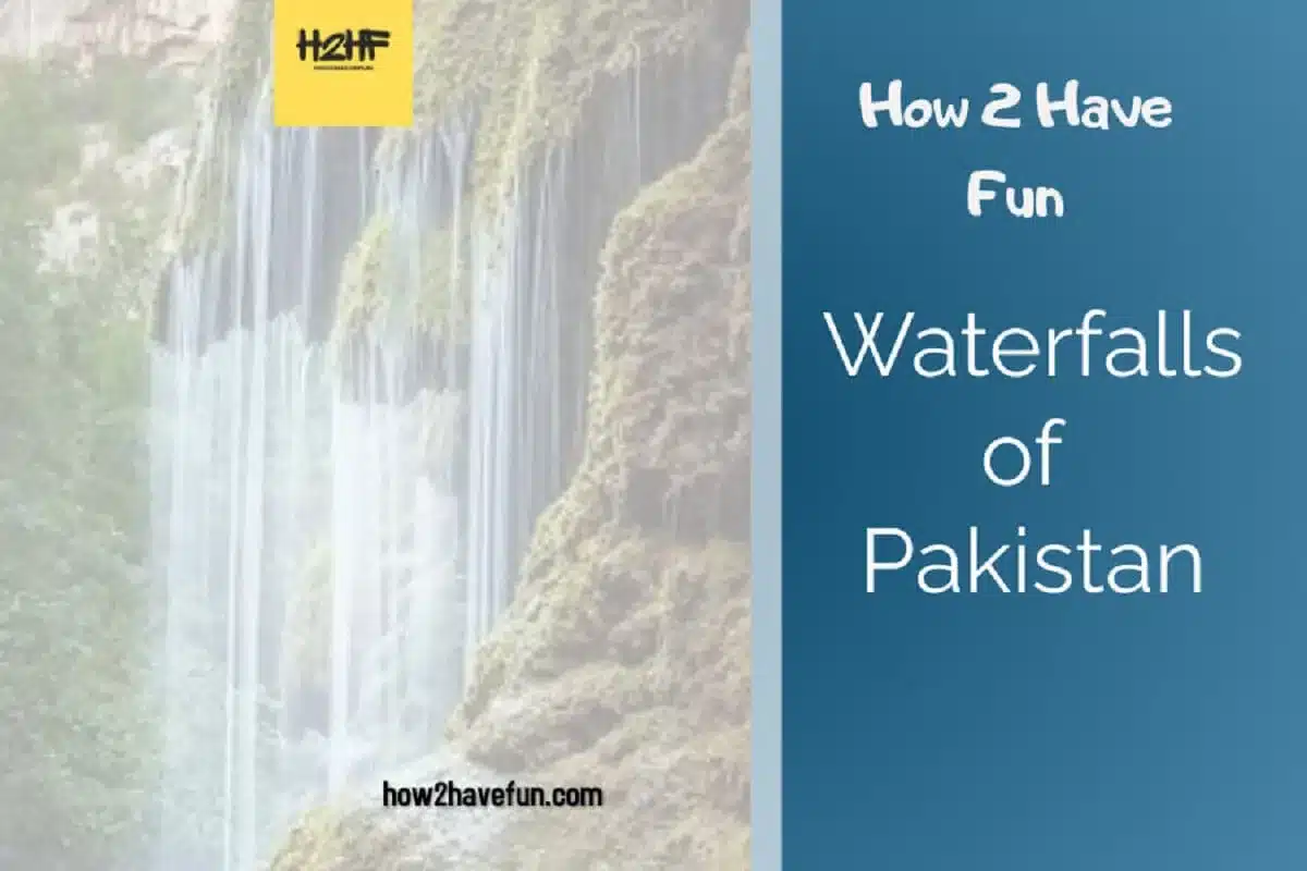 h2hf Waterfalls of Pakistan - Have Fun in Pakistan